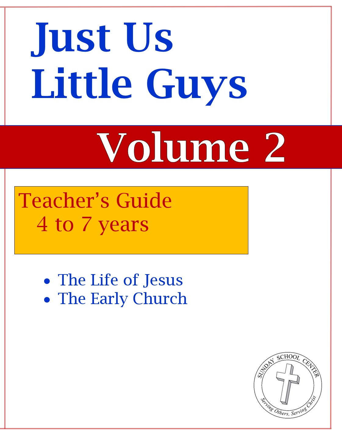 Just Us Little Guys - Volume 2 provides 18 reproducible lessons for Sunday School for children ages 4-7. Its topics include The Life of Jesus and The Early Church.
